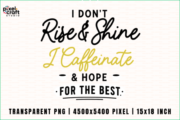 I Caffeinate for the Best PNG