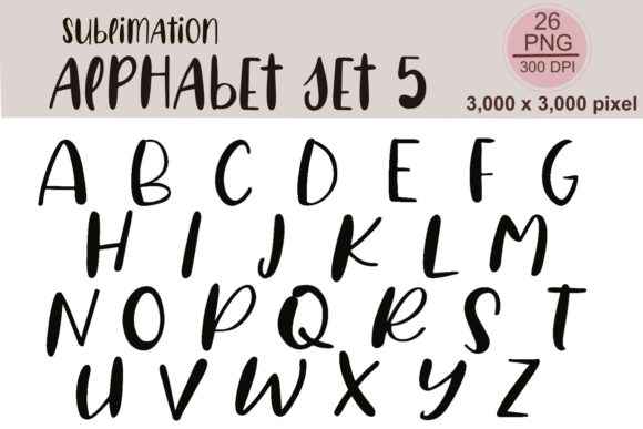 Sublimation Alphabet Set 5: A Comprehensive Guide for Creators and Entrepreneurs